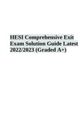 HESI Comprehensive Exit Exam Solution Guide Latest 2022/2023 (Graded A+)