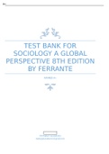 TEST BANK FOR SOCIOLOGY A GLOBAL PERSPECTIVE 8TH EDITION BY FERRANTE RANKED A&plus;