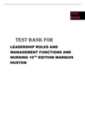 TEST BANK FOR LEADERSHIP ROLES AND MANAGEMENT FUNCTIONS AND NURSING 10TH EDITION MARQUIS HUSTON ALL CHAPTERS Course TEST BANK FOR LEADERSHIP ROLES AND MANAGEMENT FUNCTIONS AND NURSING 10TH EDITION MARQUIS HUSTON Institution College America Book Leadership