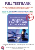 Test Bank For Nurse Practitioner's Business Practice and Legal Guide 7th Edition by Carolyn Buppert 9781284208542 Chapter 1-18 Complete Guide.