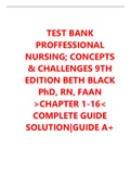 TEST BANK PROFFESSIONAL NURSING ;CONCEPTS & CHALLENGES 9TH EDITION BETH BLACK PhD, RN, FAAN >CHAPTER 1-16< COMPLETE GUIDE SOLUTION|GUIDE A+