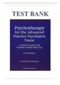 WHEELER TEST BANK FOR PSYCHOTHERAPY FOR THE ADVANCED PRACTICE PSYCHIATRIC NURSE&comma; SECOND EDITION&colon; A HOW-TO GUIDE FOR EVIDENCE- BASED PRACTICE 2ND EDITION