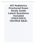 ATI Pediatrics Proctored Exam Study Guide Latest Questions Included (2022-2023) (Verified Q&A).
