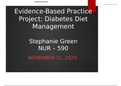 Evidence-Based Practice Project&colon; Diabetes Diet Management Stephanie Green NUR &ndash; 590