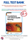 Test Bank For Foundations and Adult Health Nursing 7th Edition by Kim Cooper, Kelly Gosnell 9780323100014 Chapter 1-57 Complete Guide.