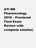 ATI RN Pharmacology 2019 – Proctored Final Exam Review with complete solution