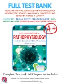 Test Bank For Davis Advantage for Pathophysiology Introductory Concepts and Clinical Perspectives 2nd Edition by Theresa M Capriotti 9780803694118 Chapter 1-46 Complete Guide.