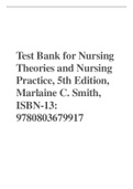 Test Bank for Nursing Theories and Nursing Practice, 5th Edition, Marlaine C. Smith