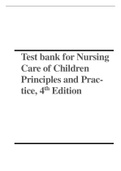 Test bank for Nursing Care of Children Principles and Practice, 4th Edition