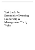 Test Bank for Essentials of Nursing Leadership & Management 7th by Weiss