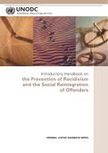 Introductory Handbook on  the Prevention of Recidivism and  the Social Reintegration of Offenders