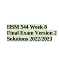 HSM 544 Week 8 Final Exam Version 2 Solutions 2022/2023HSM 544 Week 8 Final Exam Version 2 Solutions 2022/2023