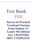 TEST BANK FOR Success In Practical Vocational Nursing From Student To Leader 9th Edition| ALL CHAPTERS 100% COMPLETE 