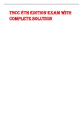 (Trauma Nursing Core )TNCC 8th edition exam with  complete solution