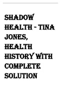 Shadow Health - Tina Jones&comma; Health History With Complete Solution