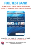 Test Bank for Pharmacology and the Nursing Process 10th Edition By Linda Lilley, Shelly Rainforth Collins, Julie Snyder Chapter 1-58 Complete Guide A+