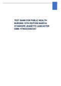 TEST BANK FOR PUBLIC HEALTH NURSING 10TH EDITION 2024 LATEST REVISED UPDATE BY MARCIA STANHOPE JEANETTE LANCASTER 