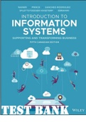 TEST BANK for Introduction to Information Systems, 5th Canadian Edition by R. Kelly Rainer, Brad Prince, Cristobal Sanchez-Rodriguez, Ingrid Splettstoesser-Hogeterp, and  Sepideh Ebrahimi. ISBN: 978-1-119-61321-3. All Chapters 1-13. 671 Pages. 