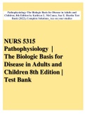 NURS 5315 TEST BANK PATHOPHYSIOLOGY | THE BIOLOGIC BASIS FOR DISEASE IN ADULTS AND CHILDREN 8TH EDITION