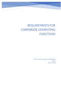 CIS 505 Week 3 Assignment 2, Requirements for the Corporate Computing Function 1