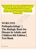 TEST BANK FOR: MCCANCE: PATHOPHYSIOLOGY THE BIOLOGIC BASIS FOR DISEASE IN ADULTS AND CHILDREN8TH EDITION BY Kathryn L McCance, Sue E Huether Test bank 