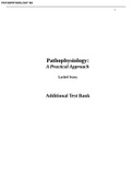 Lachel Story: Pathophysiology Additional Test Bank- A practical Approach | ALREADY GRADED A,