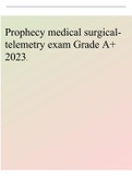 Prophecy medical surgical-telemetry exam test&semi; answered & graded A&plus;&comma; latest summer 2022&period;