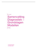 Samenvatting Modellen - Diagnostiek - Grondslagen (P0W96A) 