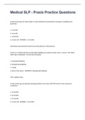 Medical SLP - Praxis Practice Questions 2022&sol;2023 with 100&percnt; correct answers