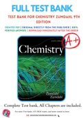 Test Bank for Chemistry 9th edition by Steven S&period; Zumdahl&comma; Susan A&period; Zumdahl Chapter 1-22 Complete Guide A&plus;
