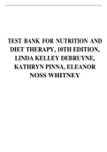 TEST BANK FOR NUTRITION AND DIET THERAPY, 10TH EDITION, LINDA KELLEY DEBRUYNE, KATHRYN PINNA, ELEANOR NOSS WHITNEY