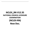 NCLEX RN V12.35 NATIONAL COUNCIL LICENSURE EXAMINATION TEST BANK 2023