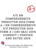 ATI RN Comprehensive Predictor 2019 Form A &sol; RN Comprehensive ATI Predictor 2019 Form A &vert; &lpar;180 Q&A&rpar; 100&percnt; CORRECT &vert; VERIFIED AND RATED 100&percnt;