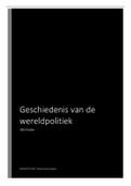 Samenvatting  Geschiedenis Van De Wereldpolitiek