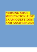 NURSING MISC - MEDICATION AIDE EXAM QUESTIONS AND ANSWERS 2022
