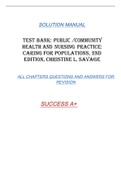 TEST BANK: PUBLIC /COMMUNITY HEALTH AND NURSING PRACTICE: CARING FOR POPULATIONS, 2ND EDITION, CHRISTINE L. SAVAGE SOLUTION MANUAL ALL CHAPTERS QUESTIONS AND ANSWERS FOR  REVISION