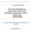 TEST BANK FOR PHYSICAL EXAMINATION AND HEALTH ASSESSMENT, 8THEDITION, CAROLYN JARVIS, ISBN: 9780323510806 SOLUTION MANUAL ALL CHAPTERS QUESTIONS AND ANSWERS FOR  REVISION
