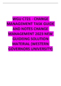 WGU C721 - CHANGE MANAGEMENT TASK GUIDE AND NOTES CHANGE MANAGEMENT 2023 NEW GUIDEING SOLUTION MATERIAL (WESTERN GOVERNORS UNIVERSITY)
