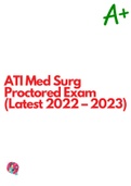 ATI Med Surg Proctored Exam (Latest 2022 – 2023) .VERIFIED