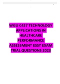 WGU C427 TECHNOLOGY APPLICATIONS IN HEALTHCARE PERFORMANCE ASSESSMENT ESSY EXAM TRIAL QUESTIONS 2023