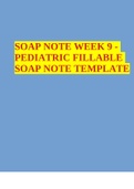 SOAP NOTE WEEK 9 - PEDIATRIC FILLABLE SOAP NOTE TEMPLATE