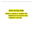 TEST BANK FOR MEDICAL SURGICAL NURSING 9TH EDITION IGNATAVICIUS 2023 VERIFIED ANSWERS 