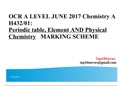 OCR A LEVEL JUNE 2017 Chemistry A H432/01: Periodic table, Element AND Physical Chemistry   MARKING SCHEME