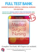 Test Bank for Understanding Medical Surgical Nursing 5th Edition by Williams, Linda; Hopper, Paula Chapter 1-57 Complete Guide