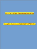 AAPC CPB Test Bank Questions With Complete Solutions 2022/2023 GRADED A