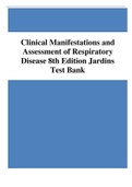 Clinical Manifestations and Assessment of Respiratory Disease 8th Edition Jardins Test Bank//VERIFIED