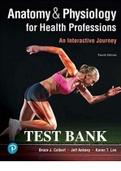 Test Bank for Anatomy & Physiology for Health Professions, An Interactive Journey, 4th Edition by Colbert, All Chapters | Complete Guide A+