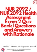 NUR 2092 &sol; NUR2092 Health Assessment Exam 2 Quiz Bank &vert; Questions and Answers with Rationale