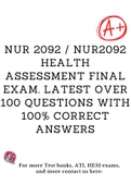 NUR 2092 &sol; NUR2092 HEALTH ASSESSMENT FINAL EXAM&period; LATEST OVER 100 QUESTIONS WITH 100&percnt; CORRECT ANSWERS