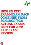 HESI RN EXIT EXAM-EXAM PACK COMBINED FROM 2019/2020/2021 ACTUAL EXAMS-BEST FOR 2022 EXIT EXAM REVIEW